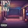 Tipsy OMG (Explicit)