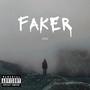 FAKER (feat. Lukexi) [Explicit]