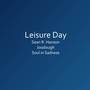 Leisure Day (from 