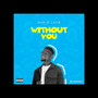 Without You (Explicit)