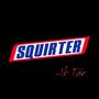 Squirter (Explicit)