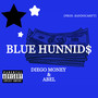 BLUE HUNNID$ (Explicit)