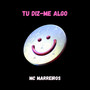 Tu Diz-me Algo