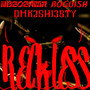 RECKLESS (Explicit)