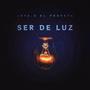 SER DE LUZ (Explicit)