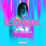 Look at me (Explicit)