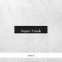 Super Freak (Interlude)