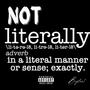 Not literally (Explicit)