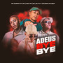 Adeus Bye Bye (Explicit)