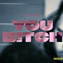 You ***** (Explicit)