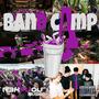 Band Camp (Explicit)