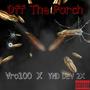 Off The Porch (Explicit)