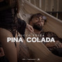 Pina Colada (Explicit)