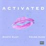 Activated (feat. Young Cash) [Explicit]