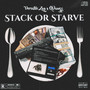 Stack Or Starve (Explicit)