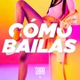 Cómo Bailas