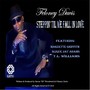 Steppin’ Til We Fall in Love (feat. Slique Jay Adams, T L Williams & Marzette Griffith)