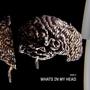 Whats In My Head (side 2) [Explicit]