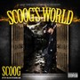 S.C.O.O.G.'S World (Explicit)