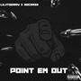 POINT EM OUT (feat. Gocrazii) [Explicit]