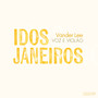Idos Janeiros (Voz e Violão)