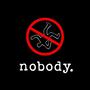 nobody. (Explicit)