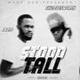 Stood Tall (feat. Shuttleworth) [Explicit]