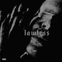 LAWLESS (Explicit)