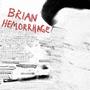 Brian Hemorrhage