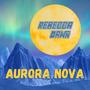 Aurora Nova (Explicit)