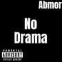 No Drama (Explicit)