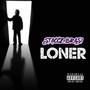 Loner (Explicit)