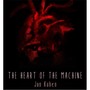 The Heart of the Machine