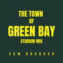 The Town of Green Bay Stadium Mix