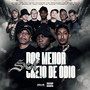 Set dos Menor Cheio de Odio (Explicit)