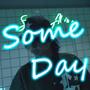 Some Day (feat. D FLEX) [Explicit]