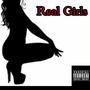 Real Girls (feat. King Blamah) [Explicit]