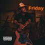 Friday (Explicit)