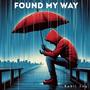 Found My Way (Explicit)