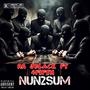 Nun2Sum (feat. 45ifth) [Explicit]