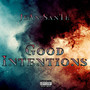 Good Intentions (Explicit)