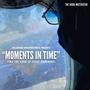 Moments in time (Radio Edit)