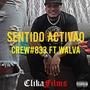 Crew#833 x Walva - Sentido Activao (Explicit)