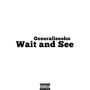 Wait and See (feat. Alzitomafia) [Explicit]