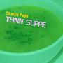 Tynn Suppe (Explicit)