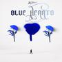Blue Hearts (Explicit)