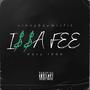 Issa Fee (feat. Easy Redd) [Explicit]