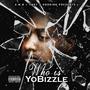 Who Is Yo Bizzle (Explicit)