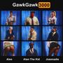 Gawk Gawk 3000 (feat. Alan The Kid & Bubblegum) [Explicit]