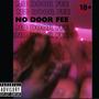 NO DOOR FEE (Explicit)